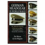 German Headgear in World War II SSNSDAPPoliceCivilianMisc A Photographic Study of German Hats and Helmets