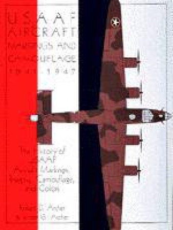 Usaaf Aircraft Markings and Camouflage 1941-1947 by ARCHER ROBERT & VICTOR