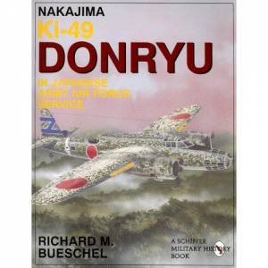 Nakajima Ki-49 Donryu in Japanese Army Air Force Service by BUESCHEL RICHARD M.