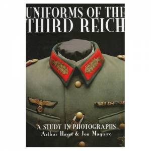 Uniforms of the Third Reich: A Study in Photographs by HAYES ARTHUR