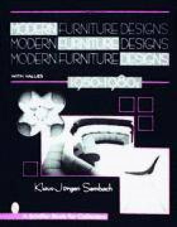 Modern Furniture Designs: 1950-1980s by SEMBACH KLAUS-JURGEN