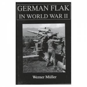 German Flak in World War II by MULLER WERNER