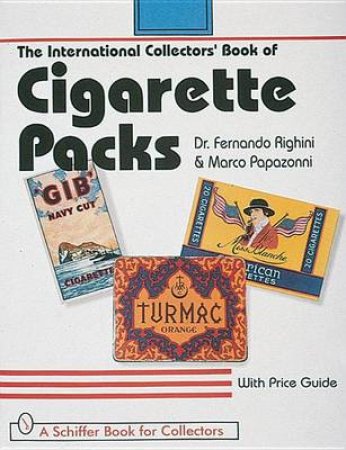 International Collectors' Book of Cigarette Packs by RIGHINI DR. FERNANDO