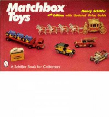 Matchbox Toys by SCHIFFER NANCY