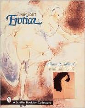 Louis Icart Erotica by HOLLAND WILLIAM A.