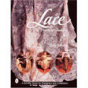 Lace: The Poetry of Fashion by VEKSLER BELLA