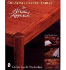 Creating Coffee Tables An Artistic Approach