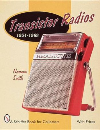 Transistor Radi: 1954-1968 by SMITH NORMAN