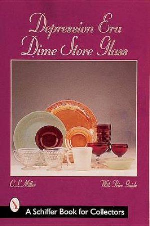 Depression Era Dime Store Glass by MILLER C.L.