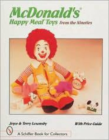 McDonald's Happy Meal Toys from the Nineties by LOSONSKY JOYCE AND TERRY