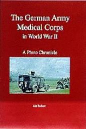 German Army Medical Corps in World War II by FLEISCHER WOLFGANG