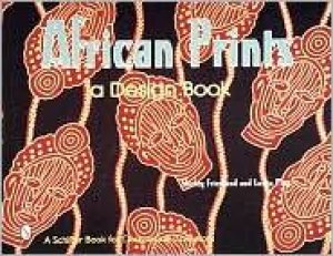 African Prints: A Design Book by FRIEDLAND SHIRLEY