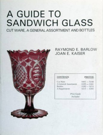 Guide to Sandwich Glass: Cutware, General Assortment by KAISER JOAN E.