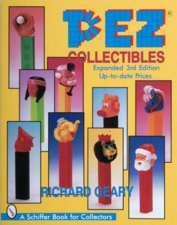 Pez Collectibles by GEARY RICHARD