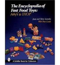 Encyclopedia of Fast Food Toys Arbys to IH