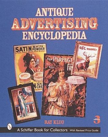 Antique Advertising Encycledia by KLUG RAY