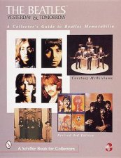 Beatles Yesterday and Tomorrow A Collectors Guide to Beatles Memorabilia