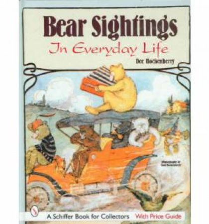 Bear Sightings:  In Everyday Life by HOCKENBERRY DEE