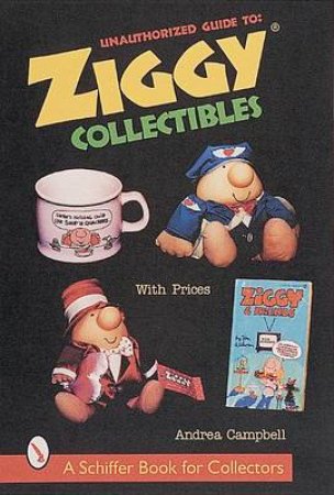 Unauthorized Guide to Ziggy Collectibles by CAMPBELL ANDREA