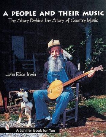 Pele and Their Music: The Story Behind the Story of Country Music by IRWIN JOHN RICE