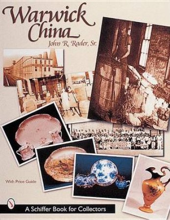 Warwick China by SR. JOHN R. RADER