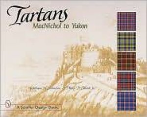 Tartans: MacNichol to Yukon by JOHNSTON WILLIAM H.