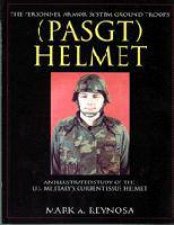 Personnel Armor System Ground Tr PASGT Helmet An Illustrated Study of the US Militarys Current Issue Helmet