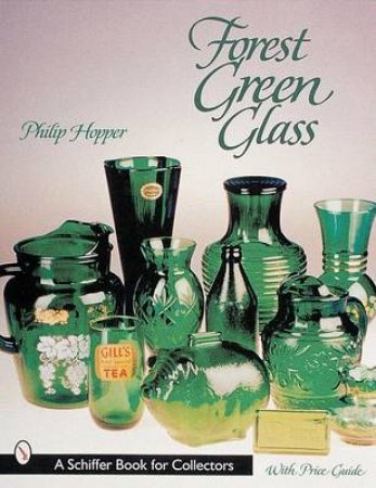 Forest Green Glass by HOPPER PHILIP L.