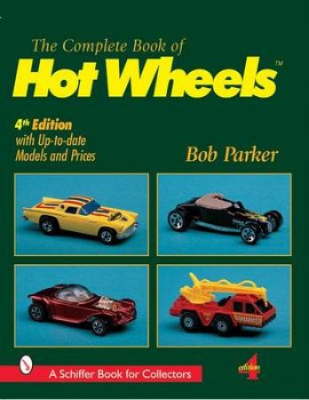 Complete Book of Hot Wheels by PARKER BOB