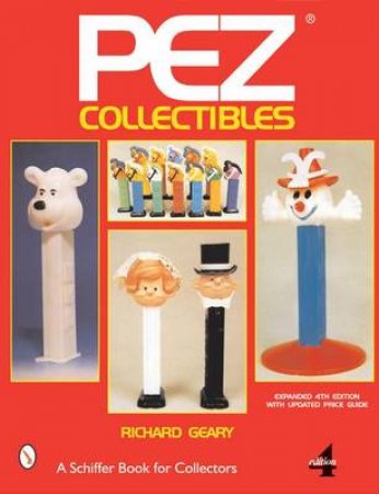 PEZ Collectibles by GEARY RICHARD