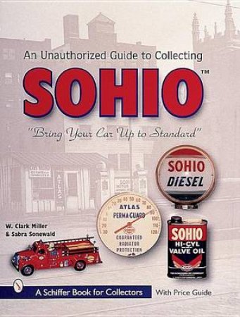 Unauthorized Guide to Collecting Sohio: \