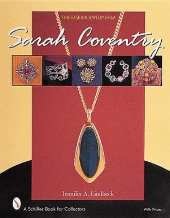 Fine Fashion Jewelry from Sarah Coventry by LINDBECK JENNIFER A.