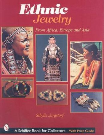 Ethnic Jewelry: from Africa, Eure, and Asia by JARGSTORF SIBYLLE