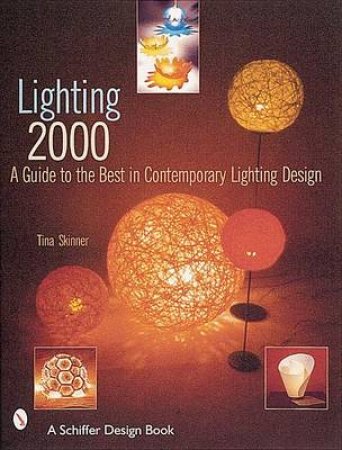 A Guide to the Best in Contemporary Lighting Design by SKINNER TINA