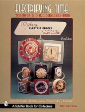 Electrifying Time Telechron and GE Clocks 192555