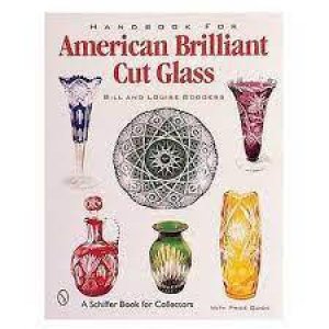 Handbook for American Cut and Engraved Glass by BOGGESS BILL AND LOUISE