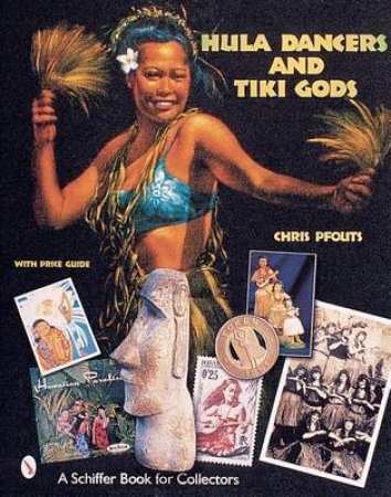 Hula Dancers and Tiki Gods by PFOUTS CHRIS