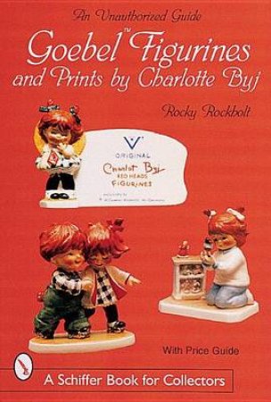 Goebel Figurines and Prints by Charlotte Byj by ROCKHOLT ROCKY