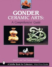 Gonder Ceramic Arts A Comprehensive Guide