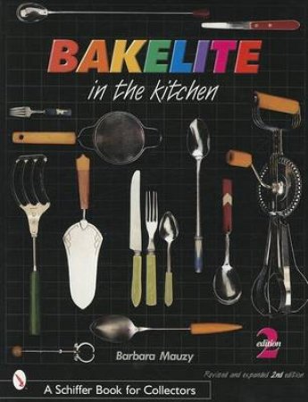 Bakelite in the Kitchen by MAUZY BARBARA