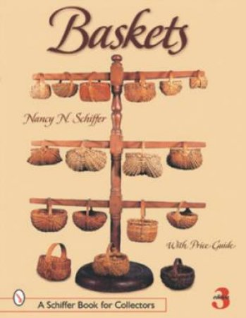 Baskets by SCHIFFER NANCY