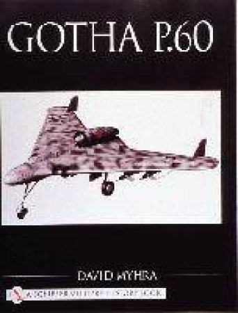 Gotha P.60 by MYHRA DAVID