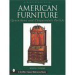 American Furniture Queen Anne and Chippendale Periods 17251788