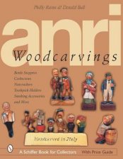 ANRI Woodcarvings Bottle Stpers Corkscrews Nutcrackers Toothpick Holders Smoking Accessories and More