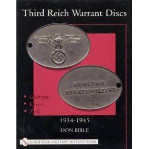 Third Reich Warrant Discs: 1934-1945 by BIBLE DON