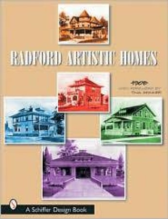 Radford's Artistic Homes by EDITOR TINA SKINNER