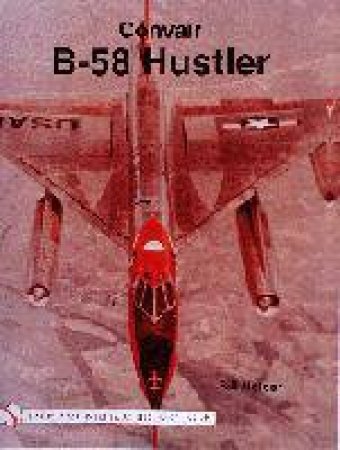 Convair B-58 Hustler by HOLDER BILL