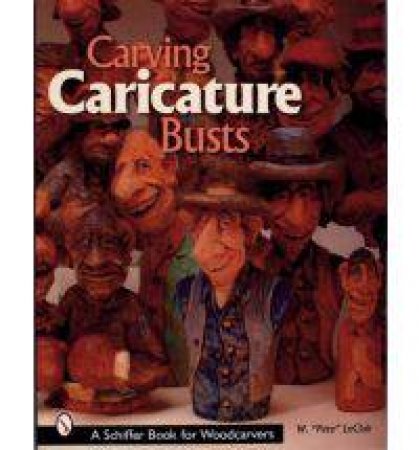 Carving Caricature Busts by LECLAIR W. \