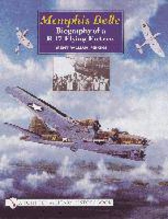 Memphis Belle:
: Biography of a B-17 Flying Fortress by PERKINS BRENT WILLIAM