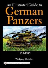 An Illustrated Guide to German Panzers 19351945